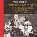 Clandestine Marriages of the Chapel and Rules of the Fleet Prison 1680-1754